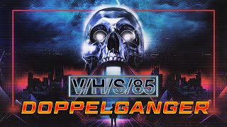 VHS 85  DOPPELGANGER END CREDIT SONG [upl. by Annadiane58]