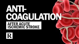 Anticoagulation After Stroke [upl. by Delaryd232]