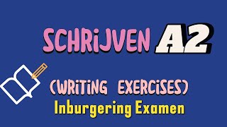 A2 INBURGERING OEFENEXAMEN  SCHRIJVEN  2020 DUO  A2 NIVEAU  GESLAAGD LEARN DUTCH FREE [upl. by Oned]