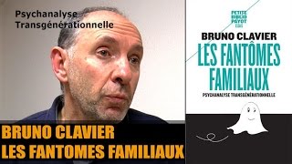 Bruno Clavier  Psychanalyse transgénérationnelle [upl. by Artimid]