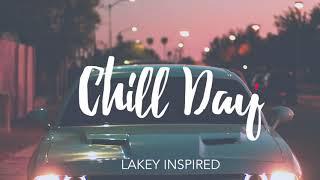 1 HOUR LAKEY INSPIRED  Chill Day [upl. by Netsyrc]