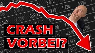 Ist der CRASH an den Finanzmärkten VORBEI [upl. by Ycinuq954]