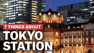 7 Things to know about Tokyo Station  japanguidecom [upl. by Nats]