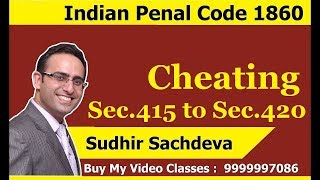 Indian Penal CodeCheating Sec415 to Sec420 CS ExeJurisprudence Interpretation and General Laws [upl. by Albric]