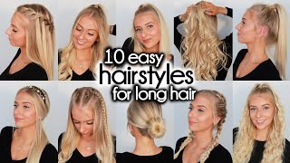 10 Easy Hairstyles for LONG Hair [upl. by Nary395]