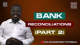 BANK RECONCILIATIONS PART 2 [upl. by Danni328]