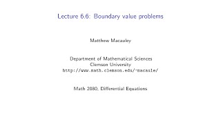 Differential Equations Lecture 66 Boundary value problems [upl. by Stephania]