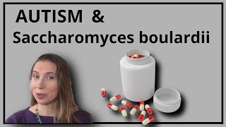 Autism  What is Saccharomyces boulardii [upl. by Balf]