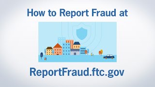 How to Report Fraud at ReportFraudftcgov  Federal Trade Commission [upl. by Carrel]