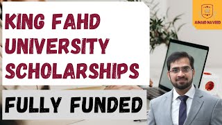 King Fahd University Scholarship 2021 KFUPM Fully Funded Study in Saudi Arabia [upl. by Nicolea]