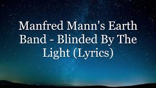 Manfred Manns Earth Band  Blinded By The Light Lyrics HD [upl. by Raney]