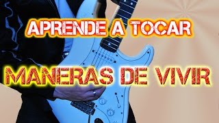 MANERAS DE VIVIR EN GUITARRA COMPLETO CON TABLATURAS [upl. by Attenna]