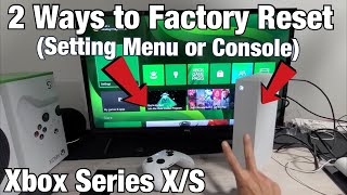 2 Ways to Factory Reset Xbox Series XS From Console or Settings [upl. by Wivinia]