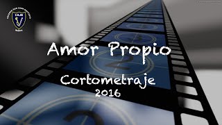 Amor Propio  Cortometraje [upl. by Nathanson113]