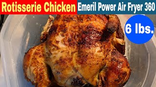 Big Rotisserie Chicken Emeril Lagasse Power Air Fryer 360 XL Recipe [upl. by Radley]