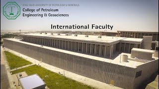 International Faculty at the College of Petroleum Engineering amp Geosciences CPG KFUPM [upl. by Karlow72]