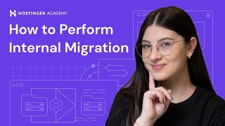 How to Perform Internal Migration at Hostinger [upl. by Julia]