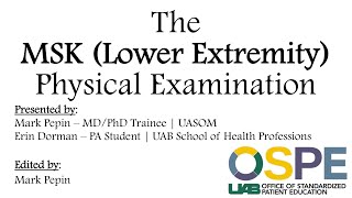 The Musculoskeletal MSK Physical Examination Part 2 Lower Extremity [upl. by Ritch454]