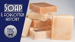 A Brief History of Soap [upl. by Sikleb]