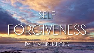 Self Forgiveness Affirmations  Guided Meditation for Forgiveness [upl. by Jaylene]