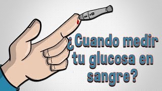 ¿Cuándo medir tu glucosa en sangre [upl. by Novyert]