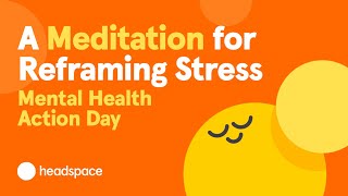 A 10Minute Meditation for Stress from Headspace  Mental Health Action Day [upl. by Hoenack693]