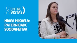 Paternidade Socioafetiva  EntreVistas [upl. by Vudimir552]