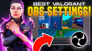 BEST OBS SETTINGS FOR VALORANT Best Streaming and Recording Settings for Valorant [upl. by Bremen94]