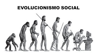 EVOLUCIONISMO SOCIAL [upl. by Arak]