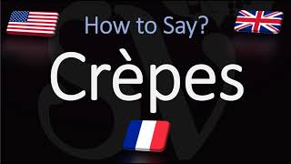 How to Pronounce Crepes CORRECTLY [upl. by Rilda]