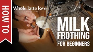 How To Milk Frothing for Beginners 5 Tips [upl. by Intyre]