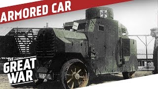 German Armored Cars in WW1 I THE GREAT WAR On The Road [upl. by Moya190]