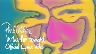 Phil Collins  In The Air Tonight Official lyric video [upl. by Arema]