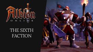 Albion Online  The Sixth Faction [upl. by Aikram163]