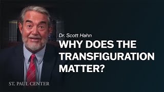 Why Does the Transfiguration Matter [upl. by Schaab]